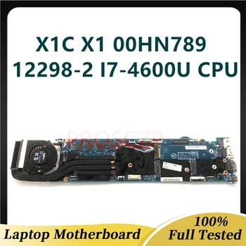 48.4LY26.021 Для Lenovo Thinkpad X1 X1C Материнская плата ноутбука 12298-2 LMQ-1 MB W/00UP983 00HN769 00UP985 i7 процессор 8 ГБ оперативной памяти 100% Протестировано